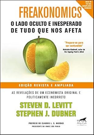 Capa do livro Freakonomics: O Lado Oculto e Inesperado de Tudo que nos Afeta