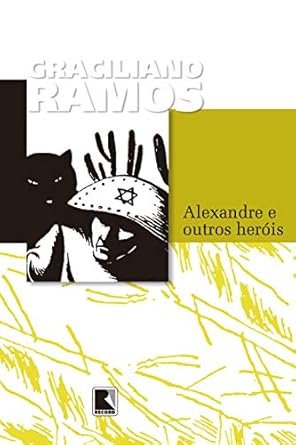 Capa do livro Alexandre e outros heróis