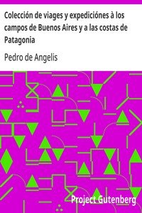 Capa do livro Colección de viages y expediciónes à los campos de Buenos Aires y a las costas de Patagonia
