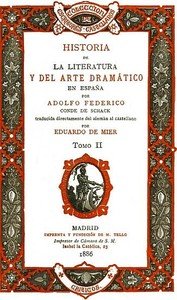 Capa do livro Historia de la literatura y del arte dramático en España, tomo II