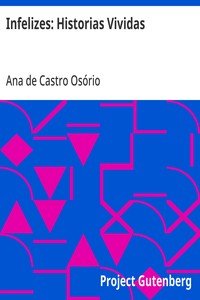Capa do livro Infelizes: Historias Vividas