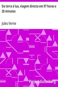 Capa do livro Da terra à lua, viagem directa em 97 horas e 20 minutos
