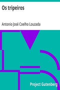 Capa do livro Os tripeiros: romance-chronica do seculo XIV