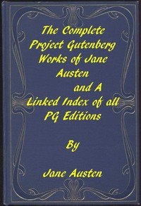 Capa do livro The Complete Project Gutenberg Works of Jane Austen: A Linked Index of all PG Editions of Jane Austen