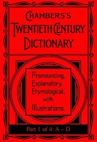 Capa do livro Chambers's Twentieth Century Dictionary (part 1 of 4: A-D)