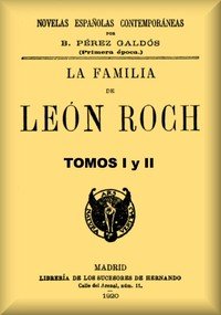 Capa do livro La familia de León Roch, Tomos 1 y 2