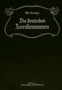 Capa do livro Die Deutschen Familiennamen, geschichtlich, geographisch, sprachlich