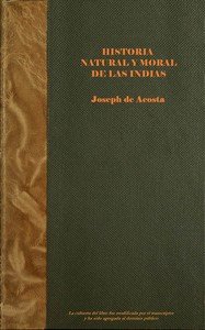 Capa do livro Historia natural y moral de las Indias (vol. 1 of 2)