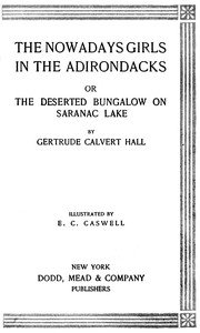 Capa do livro The Nowadays Girls in the Adirondacks : $b or, The deserted bungalow on Saranac Lake