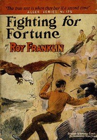 Capa do livro Fighting for fortune : $b or, Making a place for himself